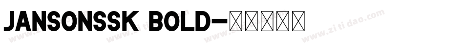JansonSSK Bold字体转换